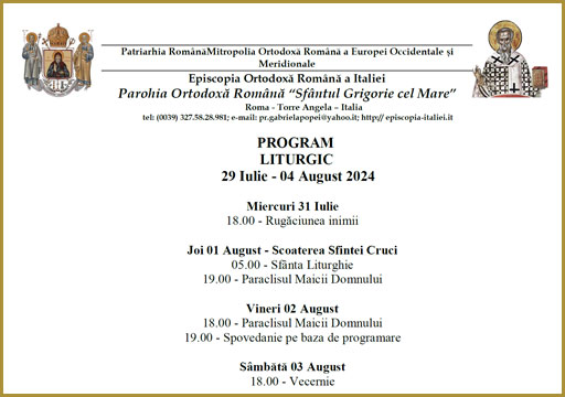 Scopri di più sull'articolo PROGRAM LITURGIC 29 Iulie – 04 August 2024