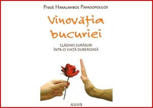 Scopri di più sull'articolo Lectura lunii – Recenzia lunii Iulie a cărții – Vinovăția Bucuriei – De Pr. Haralambos Papadoupoulos